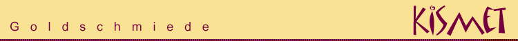 Kismet Goldschmiede